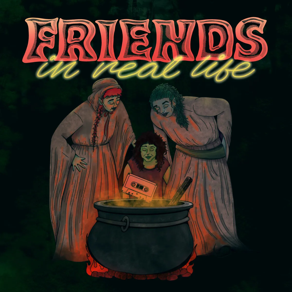 Friends in Real Life by Friends in Real Life