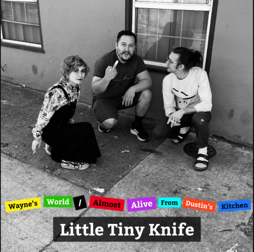 Wayne’s World/Almost Alive from Dustin’s Kitchen by Little Tiny Knife