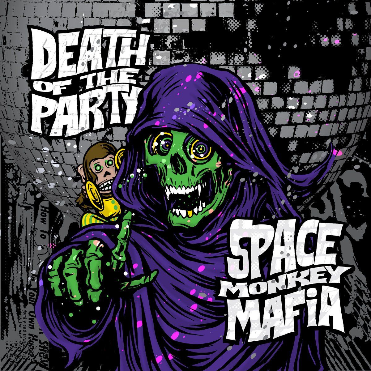 This is the album art for Death of the Party by Space Monkey Mafia. It features at center a green skulled grim reaper wearing a black hooded cloak and is pointing with a green boney finger at the viewer. A monkey plays the cymbals behind the reapers right shoulder.