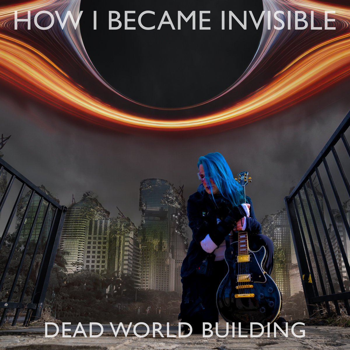 Album art for Dead World Building by How I became Invisible. The robot princess stand with back to a raging black hole, and a broken city skyline. With guitar in hand she seems unconcerned about the aftermath behind her.