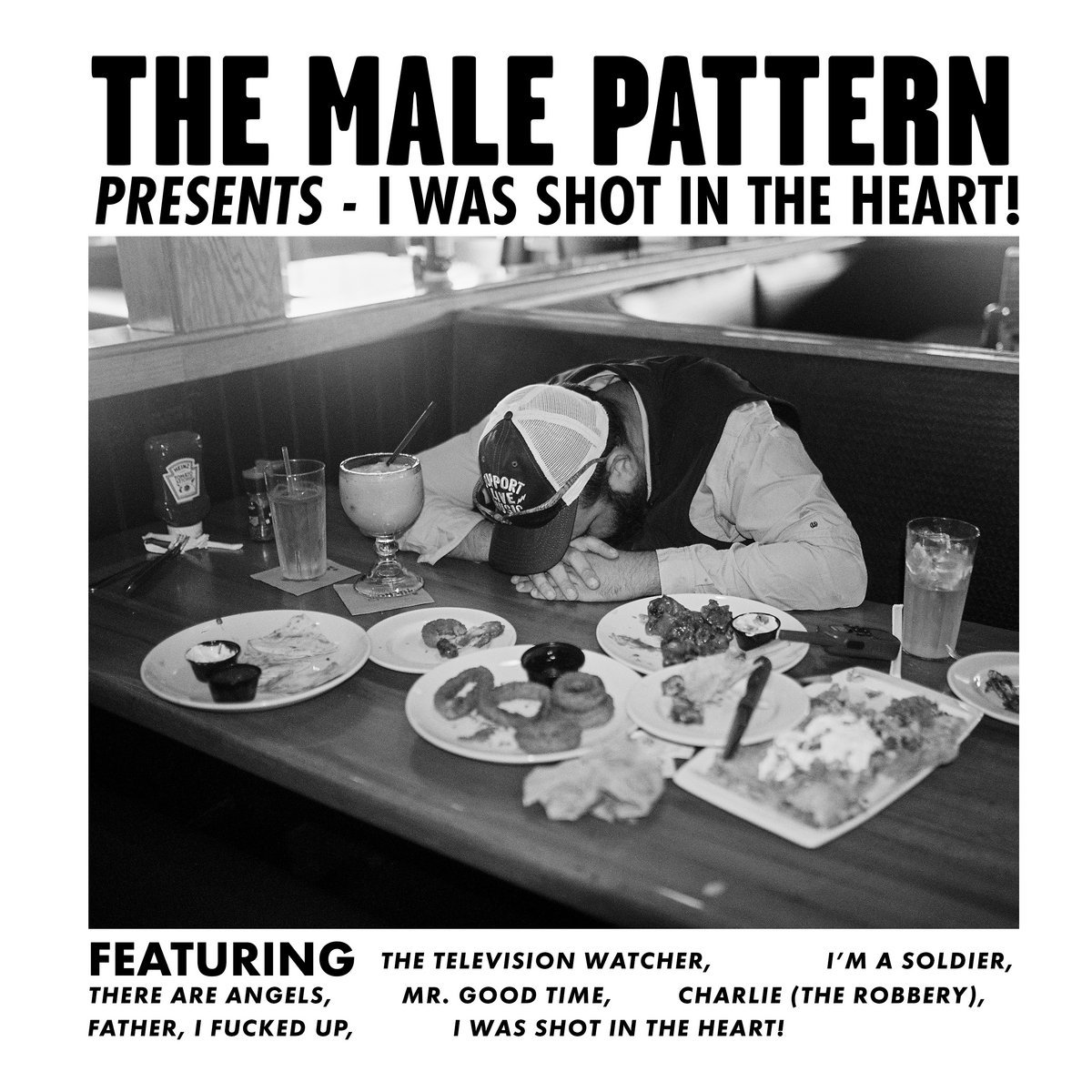 I Was Shot Through The Heart by The Male Pattern
